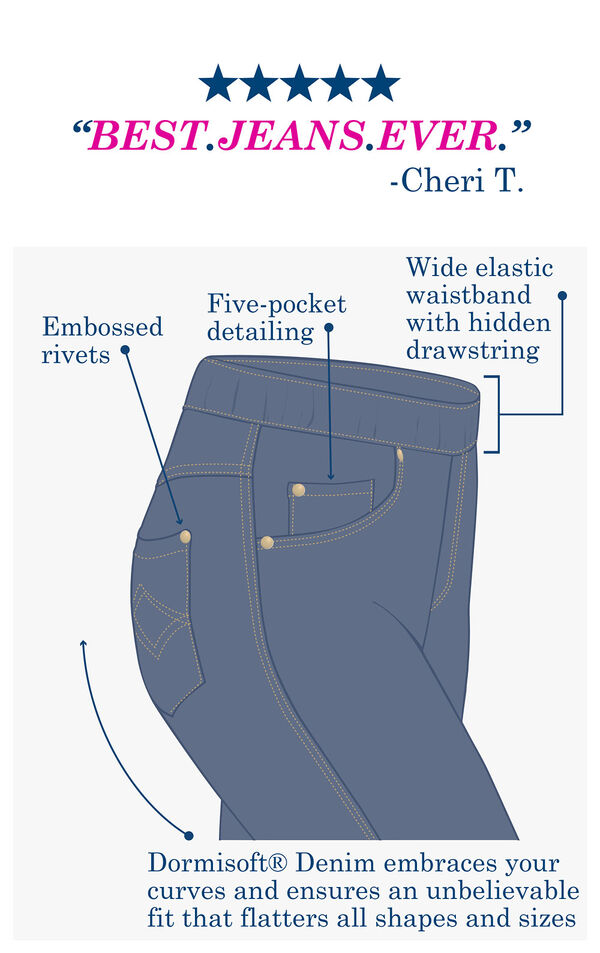 A technical drawing of PajamaJeans showing the embossed rivets, five-pocket detailing, wide elastic waistband with hidden drawstring and Dormisoft Denim. Customer Quote: "BEST.JEANS.EVER."- Cheri T. image number 4